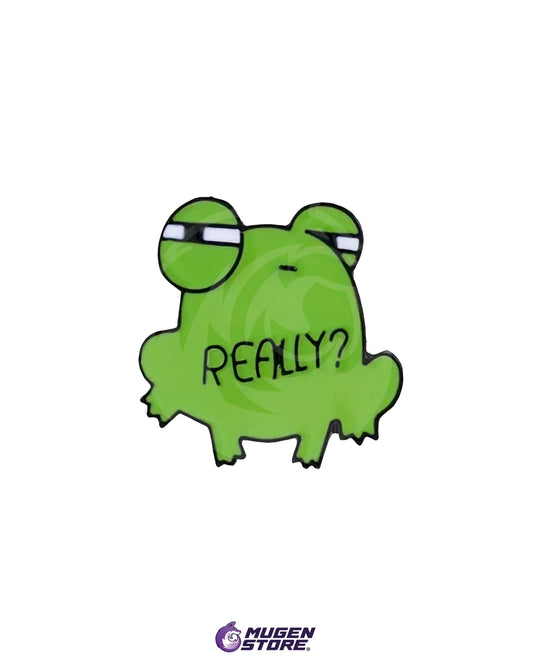 🐸 Pin Rana “Really?” – Nivel de Tolerancia: 0 😒