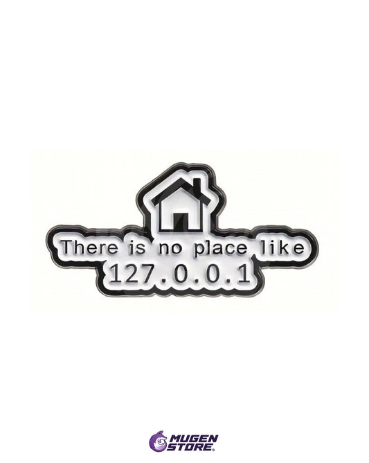 🏠 Pin “There Is No Place Like 127.0.0.1” – Humor para Programadores 💻