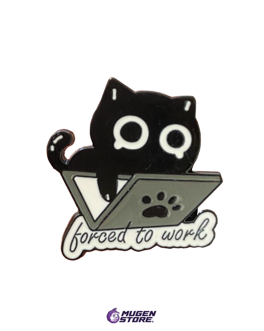 💥 Pin Gato “Forced to Work” 🐱💻